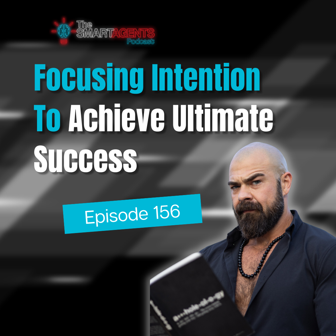 Episode 156: Focusing Intention To Achieve Ultimate Success