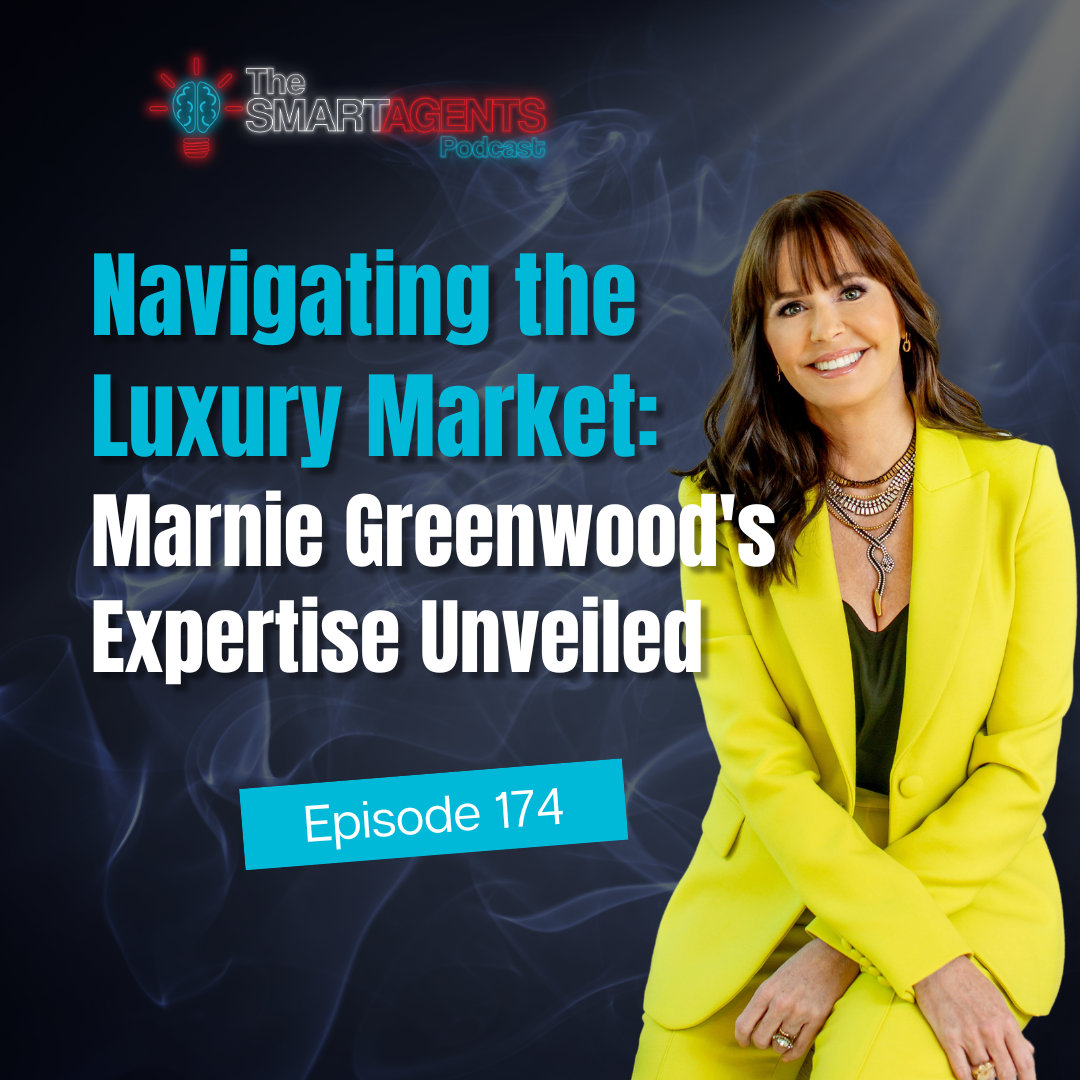 Episode 174: Navigating the Luxury Market: Marnie Greenwood's Expertise Unveiled