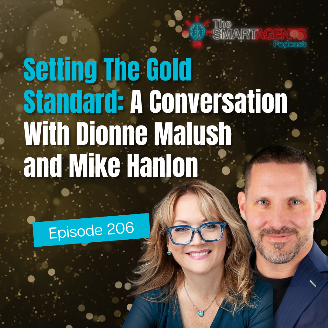 Ep 206: Setting The Gold Standard: A Conversation With Dionne Malush and Mike Hanlon