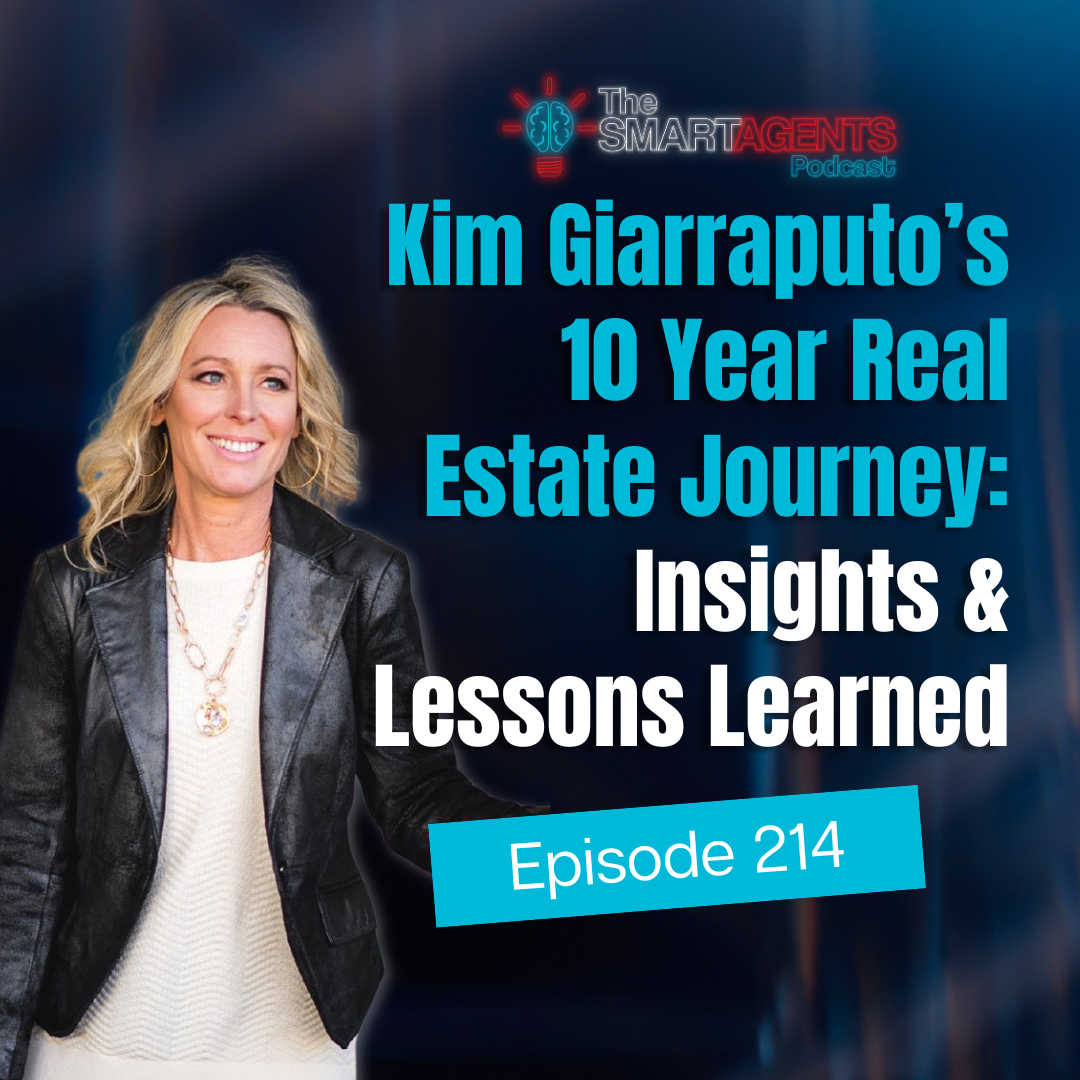 Ep 214: Kim Giarraputo’s 10 Year Real Estate Journey: Insights & Lessons Learned