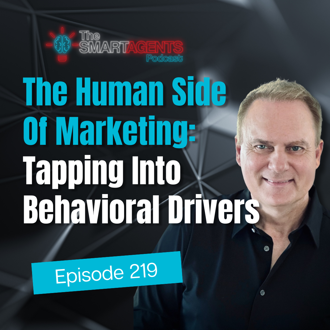 Ep 219: The Human Side Of Marketing: Tapping Into Behavioral Drivers