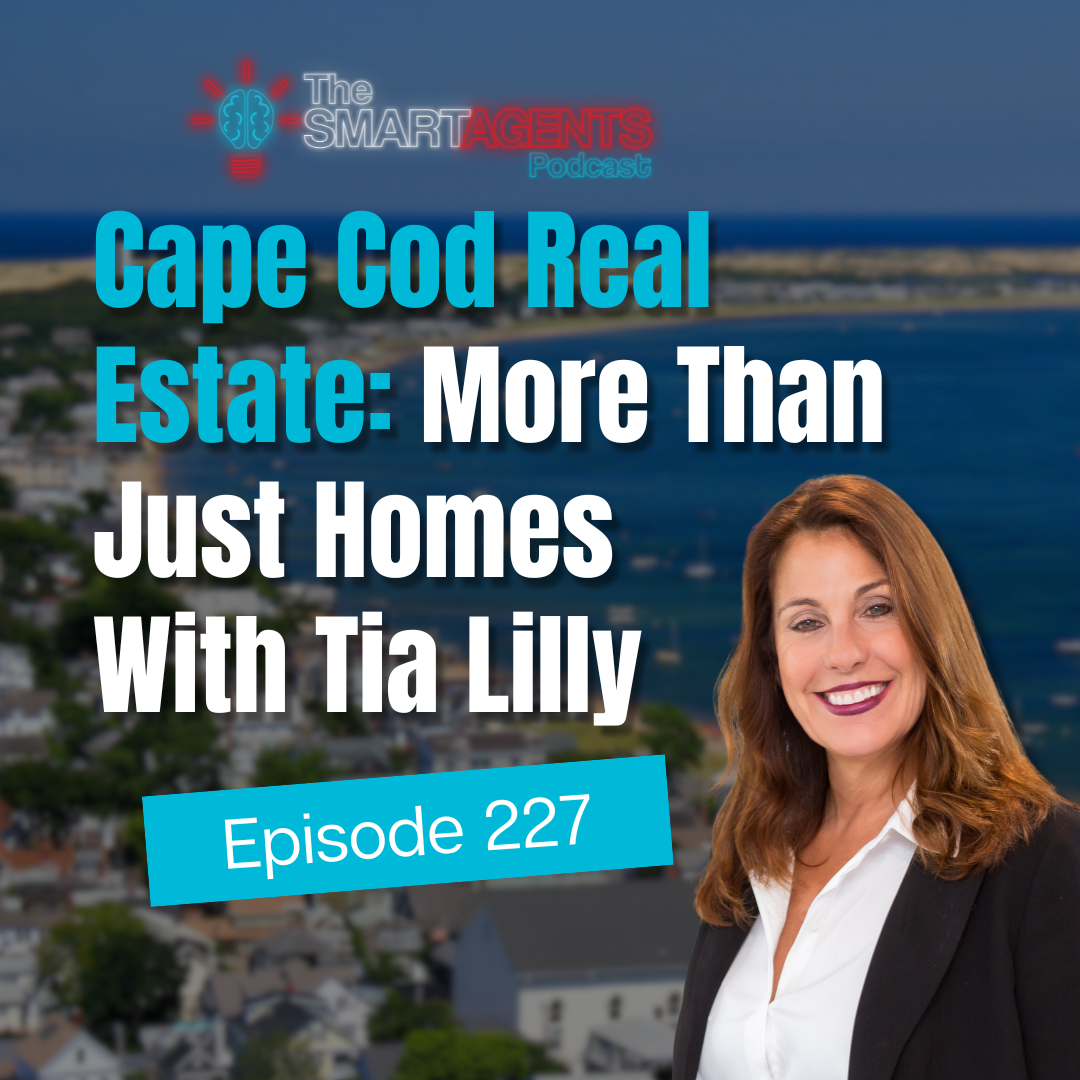 Ep 227: Cape Cod Real Estate: More Than Just Homes with Tia Lilly