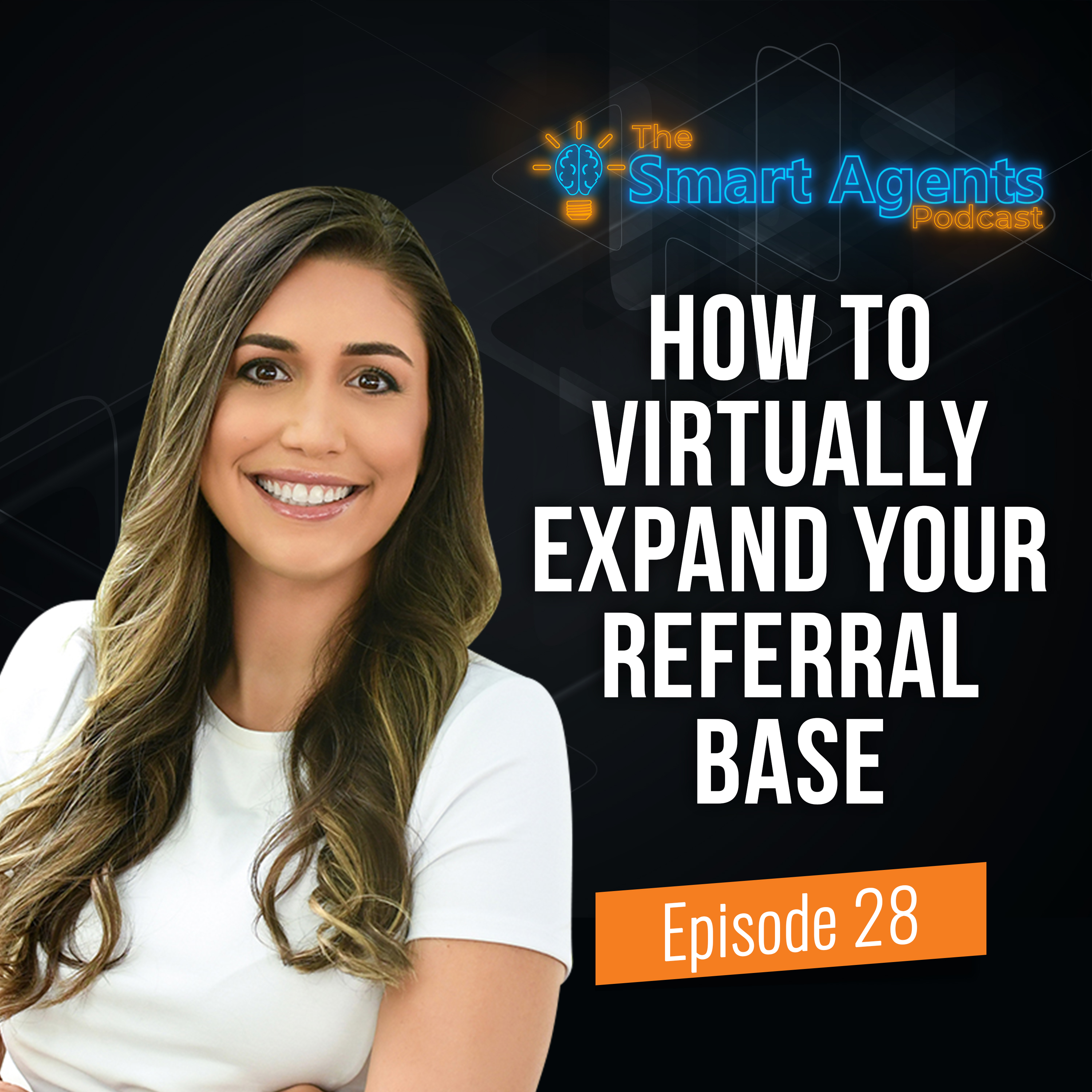 Episode 28: Joanna Grows Her Referral Base By Building A Virtual Team